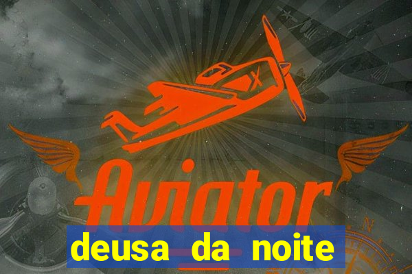 deusa da noite celta deusa da